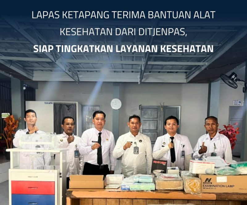 Lapas Ketapang Terima Bantuan Alat Kesehatan Dari Ditjenpas, Siap Tingkatkan Layanan Kesehatan